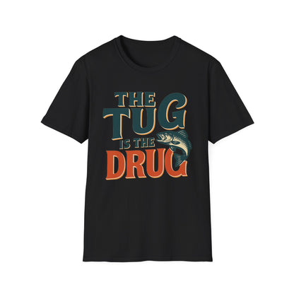 The Tug Is The Drug T-shirt