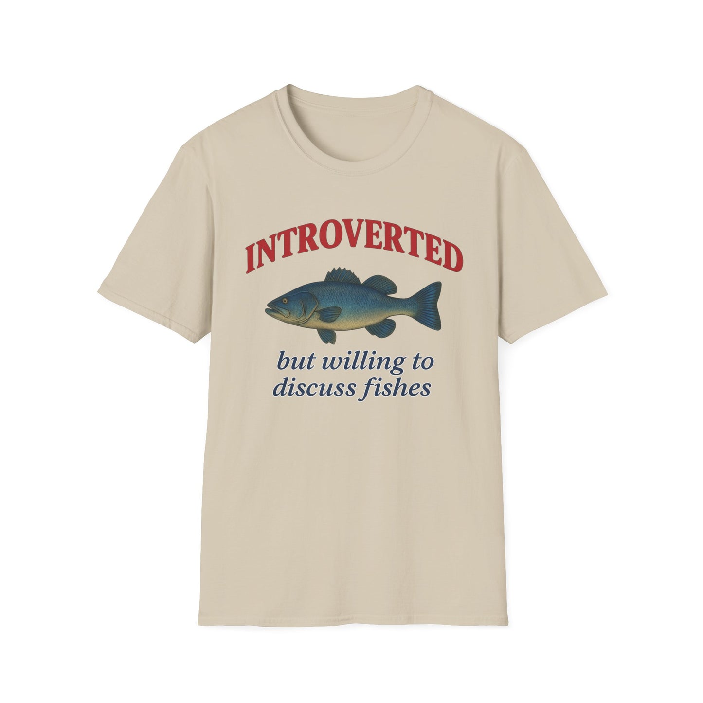 Introverted But Willing To Discuss Fishes T-shirt
