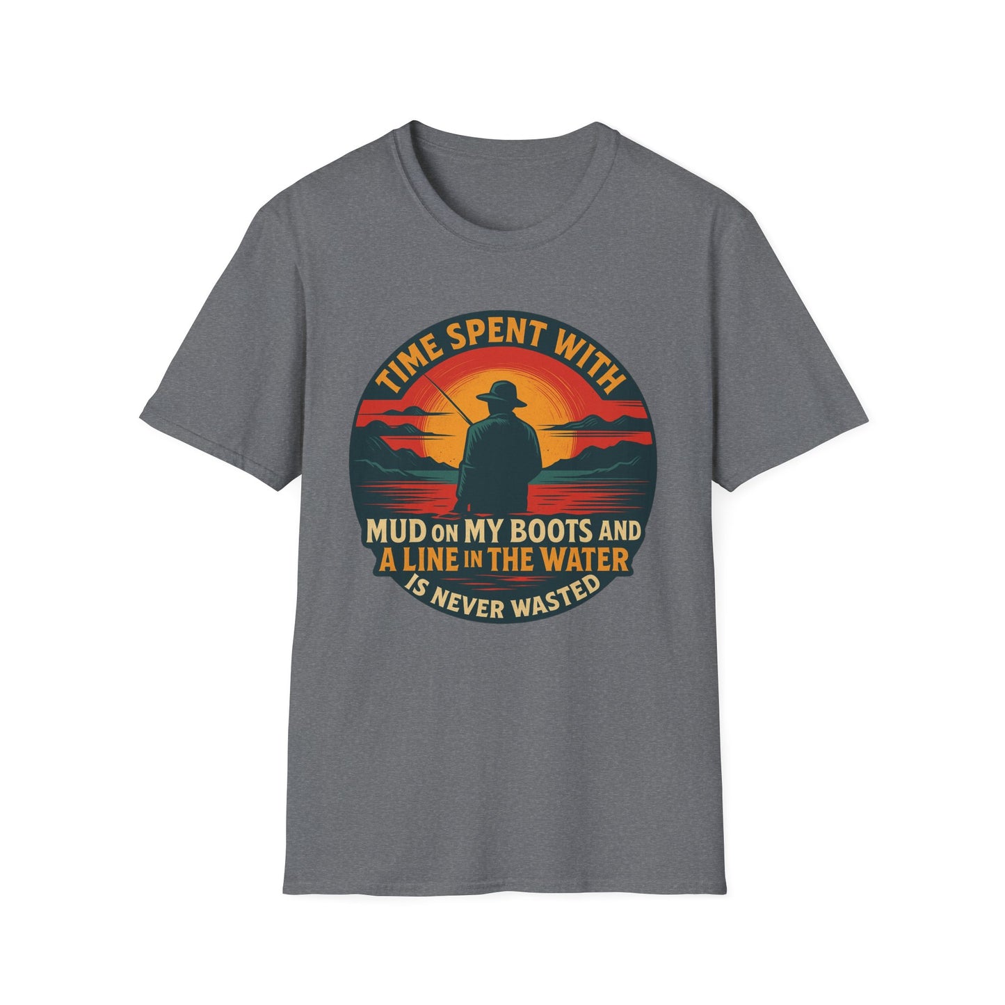 Time Spent Is Never Wasted T-shirt