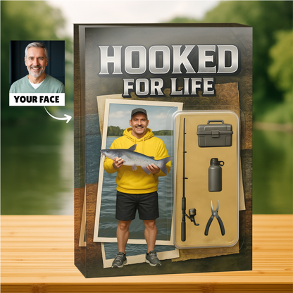Hooked For Life - Custom Face Acrylic Plaque
